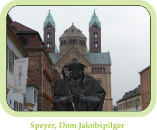 Speyer, Dom Jakobspilger